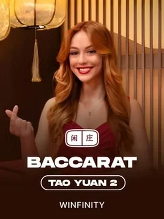 Tao Yuan Baccarat 2