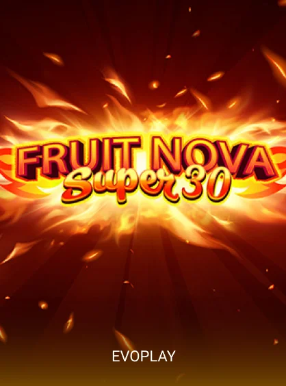 Fruit Super Nova 30
