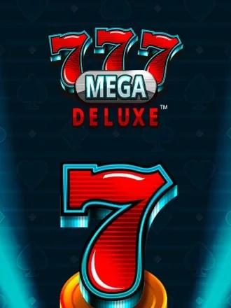 777 Mega Deluxe