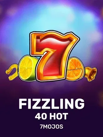 Fizzling 40 Hot